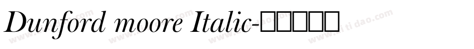 Dunford moore Italic字体转换